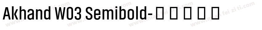 Akhand W03 Semibold字体转换